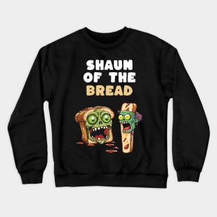 Shaun of the bread Crewneck Sweatshirt